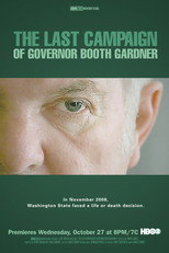 Poster de la película The Last Campaign of Governor Booth Gardner