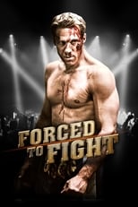 Poster de la película Forced To Fight