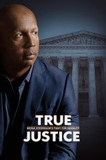 Poster de la película True Justice: Bryan Stevenson's Fight for Equality