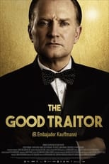 Poster de la película The good traitor: el embajador Kauffmann