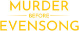 Logo Murder Before Evensong