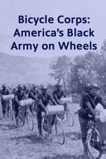 Poster de la película Bicycle Corps: America's Black Army on Wheels