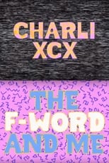 Poster de la película Charli XCX: The F-Word and Me