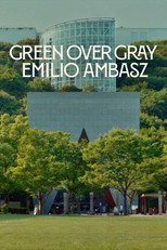 Poster de la película Green Over Gray: Emilio Ambasz