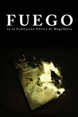 Poster de la película Fuego, en la Federación Obrera de Magallanes