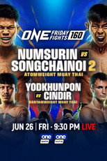 Poster de la película ONE Friday Fights 160: Numsurin vs. Songchainoi 2