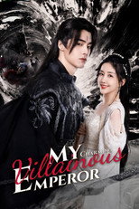 Poster de la serie My Charming Villainous Emperor