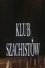 Poster de la película Klub szachistów