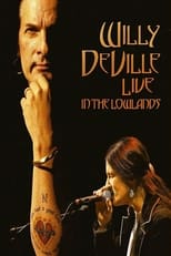 Poster de la película Willy DeVille: Live in the Lowlands