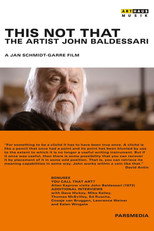 Poster de la película This Not That: The Artist John Baldessari