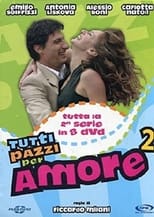 Tutti pazzi per amore