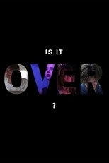Poster de la película Is It Over?