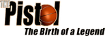 Logo The Pistol: The Birth of a Legend