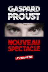 Poster de la película Gaspard Proust : Dernier Spectacle