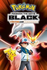 Poster de la película Pokémon the Movie: Black - Victini and Reshiram