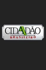 Poster de la serie Cidadão Brasileiro