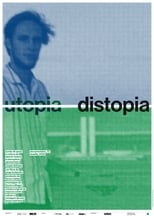 Poster de la película Utopia, Distopia