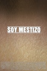 Poster de la película Soy mestizo