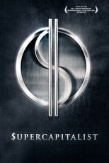 Poster de la película Supercapitalist
