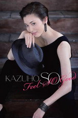 Poster de la película Sou Kazuho First Concert 「Feel SO Good」