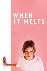 Poster de la película When It Melts