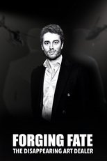 Poster de la película Forging Fate: The Disappearing Art Dealer