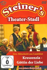 Poster de la película Peter Steiners Theaterstadl - Kreszenzia - Göttin der Liebe