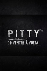 Poster de la película Pitty: Do Ventre à Volta
