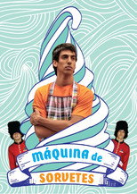 Poster de la película Máquina de Sorvetes