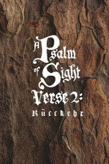 Poster de la película A Psalm of Sight - Verse 2: Ruckkehr