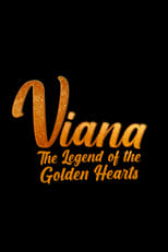 Poster de la película Viana - The Legend of the Golden Hearts