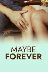 Poster de la película Maybe Forever