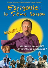 Poster de la película Espigoule : la 5ème saison