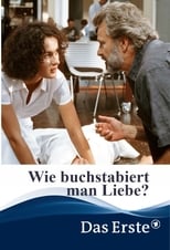 Poster de la película Wie buchstabiert man Liebe?