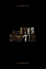 Poster de la película Eyes don't Lie - Fast Forward Pt.3