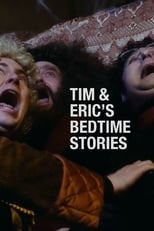 Tim and Eric\'s Bedtime Stories