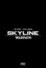 Poster de la película Skyline: Warpath