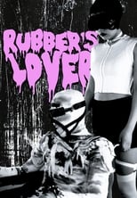 Poster de la película Rubber's Lover