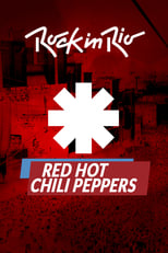 Poster de la película Red Hot Chili Peppers - Rock in Rio