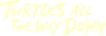 Logo Turtles All the Way Down
