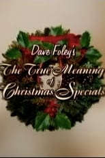 Poster de la película Dave Foley's The True Meaning of Christmas Specials