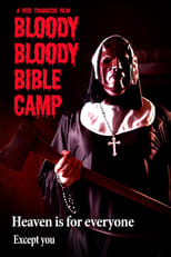 Poster de la película Bloody Bloody Bible Camp