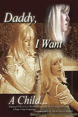 Poster de la película Daddy I Want a Child