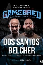 Poster de la película Gamebred BKMMA 7: Dos Santos vs. Belcher