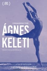 Poster de la película Conquering Time – Ágnes Keleti