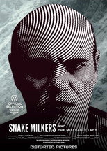 Poster de la película Snake Milkers and the Miserable Lady