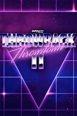 Poster de la película IMPACT Wrestling: Throwback Throwdown II