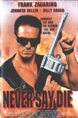 Poster de la película Never Say Die