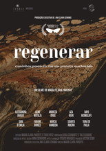 Poster de la película Regenerar: Caminhos Possíveis em um Planeta Machucado