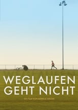 Poster de la película Weglaufen geht nicht